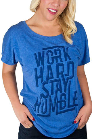 Choke Blue Stay-Humble Dolman Tee